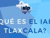 ¿Qué es el IAIP Tlaxcala?