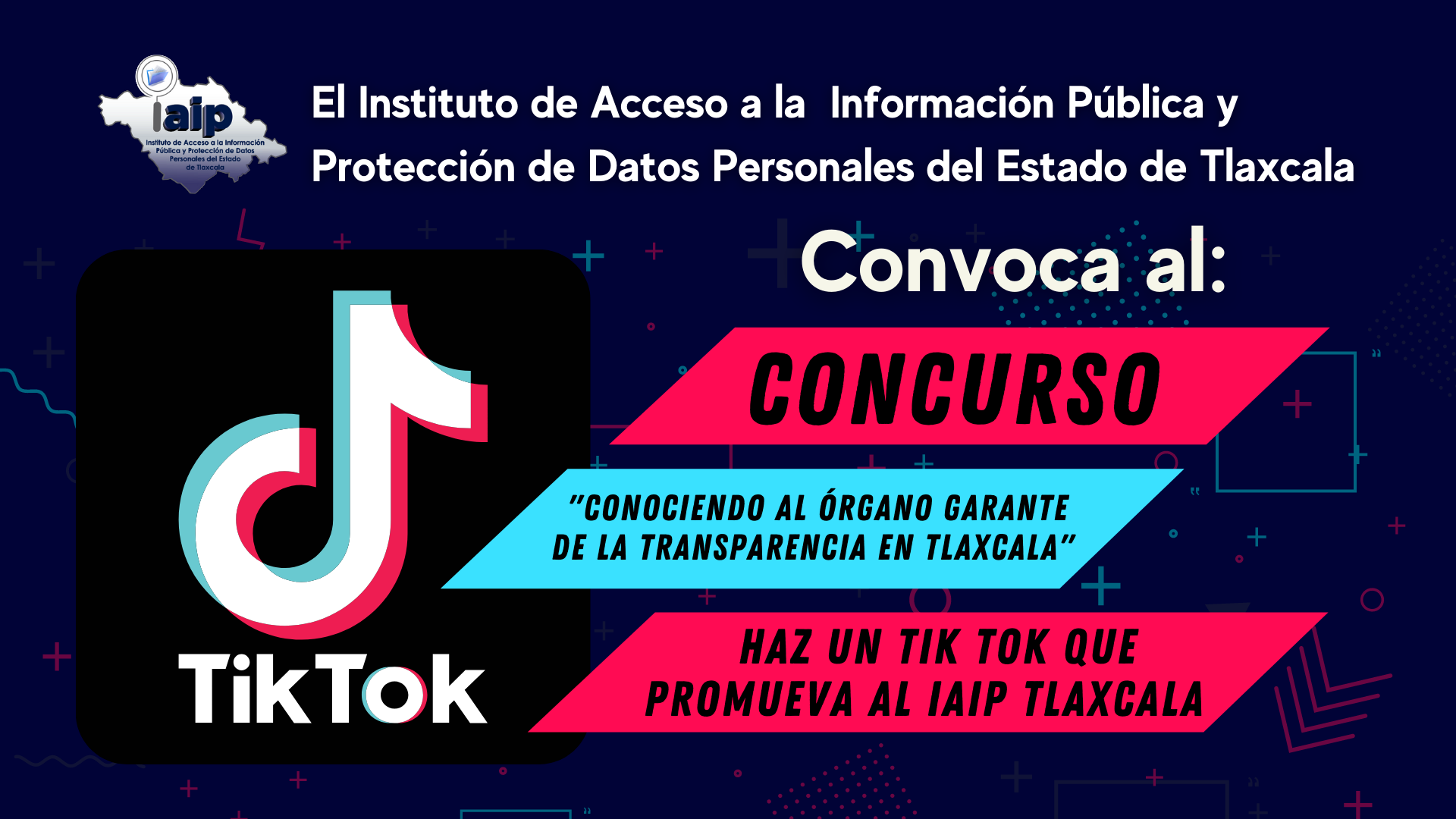 IAIP Tlaxcala convoca a concurso de Tik Tok para promover DAI y PDP